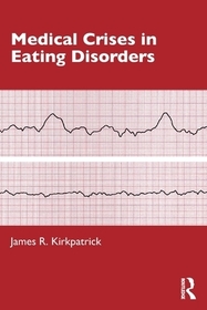 Medical Crises in Eating Disorders Medical Crises in Eating Disorders