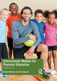 Instructional Models for Physical Education Instructional Models for Physical Education