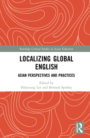 Localizing Global English: Asian Perspectives and Practices