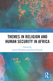 Themes in Religion and Human Security in Africa Themes in Religion and Human Security in Africa
