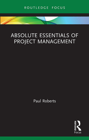 Managing Business Projects: The Essentials Managing Business Projects: The Essentials