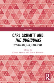 Carl Schmitt and The Buribunks: Technology, Law, Literature