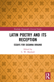 Latin Poetry and Its Reception: Essays for Susanna Braund