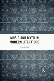 Music and Myth in Modern Literature Music and Myth in Modern Literature