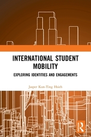 International Student Mobility: Exploring Identities and Engagements