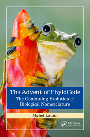 The Advent of PhyloCode: The Continuing Evolution of Biological Nomenclature The Advent of PhyloCode: The Continuing Evolution of Biological Nomenclature