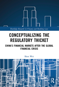 Conceptualizing the Regulatory Thicket: China's Financial Markets after the Global Financial Crisis