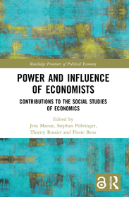 Power and Influence of Economists: Contributions to the Social Studies of Economics Power and Influence of Economists: Contributions to the Social Studies of Economics