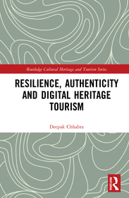 Resilience, Authenticity and Digital Heritage Tourism Resilience, Authenticity and Digital Heritage Tourism