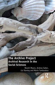 The Archive Project: Archival Research in the Social Sciences