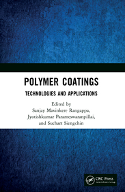 Polymer Coatings: Technologies and Applications: Technologies and Applications