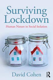 Surviving Lockdown: Human Nature in Social Isolation Surviving Lockdown: Human Nature in Social Isolation
