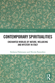 Contemporary Spiritualities: Enchanted Worlds of Nature, Wellbeing and Mystery in Italy
