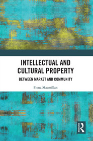 Intellectual and Cultural Property: Between Market and Community
