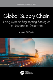 Global Supply Chain: Using Systems Engineering Strategies to Respond to Disruptions