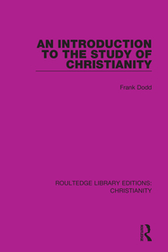 An Introduction to the Study of Christianity An Introduction to the Study of Christianity