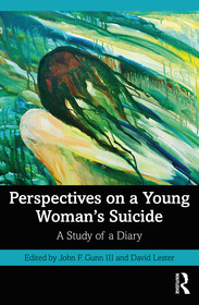 Perspectives on a Young Woman's Suicide: A Study of a Diary Perspectives on a Young Woman's Suicide: A Study of a Diary