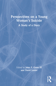 Perspectives on a Young Woman's Suicide: A Study of a Diary Perspectives on a Young Woman's Suicide: A Study of a Diary
