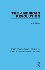 The American Revolution The American Revolution
