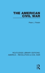 The American Civil War The American Civil War