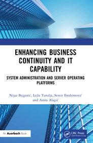 Enhancing Business Continuity and IT Capability: System Administration and Server Operating Platforms Enhancing Business Continuity and IT Capability: System Administration and Server Operating Platforms