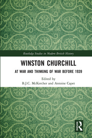 Winston Churchill: At War and Thinking of War before 1939