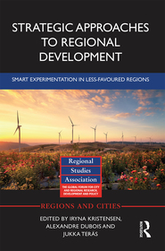Strategic Approaches to Regional Development: Smart Experimentation in Less-Favoured Regions Strategic Approaches to Regional Development: Smart Experimentation in Less-Favoured Regions