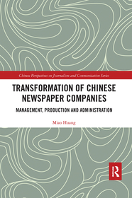 Transformation of Chinese Newspaper Companies: Management, Production and Administration