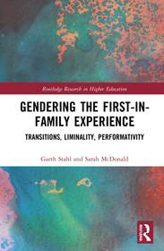 Gendering the First-in-Family Experience: Transitions, Liminality, Performativity