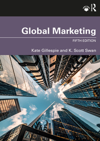 Global Marketing: Fifth Edition Global Marketing: Fifth Edition