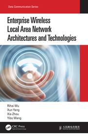 Enterprise Wireless Local Area Network Architectures and Technologies Enterprise Wireless Local Area Network Architectures and Technologies