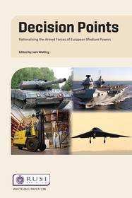 Decision Points: Rationalising the Armed Forces of European Medium Powers