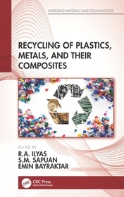 Recycling of Plastics, Metals, and Their Composites Recycling of Plastics, Metals, and Their Composites