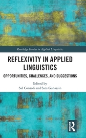 Reflexivity in Applied Linguistics: Opportunities, Challenges, and Suggestions