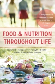 Food and Nutrition Throughout Life: A comprehensive overview of food and nutrition in all stages of life Food and Nutrition Throughout Life: A comprehensive overview of food and nutrition in all stages of life
