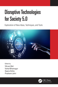 Disruptive Technologies for Society 5.0: Exploration of New Ideas, Techniques, and Tools
