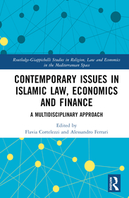 Contemporary Issues in Islamic Law, Economics and Finance: A Multidisciplinary Approach Contemporary Issues in Islamic Law, Economics and Finance: A Multidisciplinary Approach