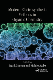 Modern Electrosynthetic Methods in Organic Chemistry Modern Electrosynthetic Methods in Organic Chemistry