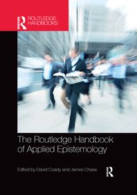 The Routledge Handbook of Applied Epistemology The Routledge Handbook of Applied Epistemology