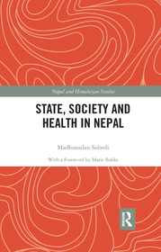 State, Society and Health in Nepal State, Society and Health in Nepal