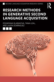 Research Methods in Generative Second Language Acquisition Research Methods in Generative Second Language Acquisition