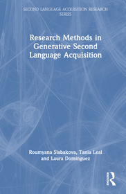 Research Methods in Generative Second Language Acquisition Research Methods in Generative Second Language Acquisition