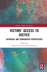Victims? Access to Justice: Historical and Comparative Perspectives Victims? Access to Justice: Historical and Comparative Perspectives