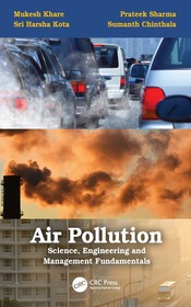 Air Pollution: Science, Engineering and Management Fundamentals: Science, Engineering and Management Fundamentals Air Pollution: Science, Engineering and Management Fundamentals: Science, Engineering and Management Fundamentals