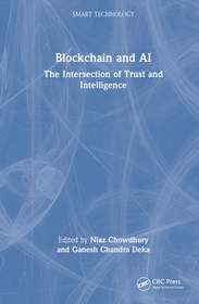 Blockchain and AI: The Intersection of Trust and Intelligence