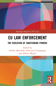 EU Law Enforcement: The Evolution of Sanctioning Powers EU Law Enforcement: The Evolution of Sanctioning Powers