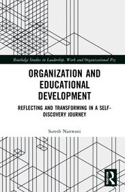 Organization and Education Development: Reflecting and Transforming in a Self-Discovery Journey Organization and Education Development: Reflecting and Transforming in a Self-Discovery Journey