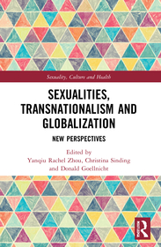 Sexualities, Transnationalism, and Globalisation: New Perspectives Sexualities, Transnationalism, and Globalisation: New Perspectives