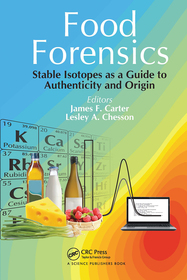 Food Forensics: Stable Isotopes as a Guide to Authenticity and Origin