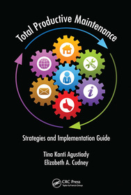 Total Productive Maintenance: Strategies and Implementation Guide